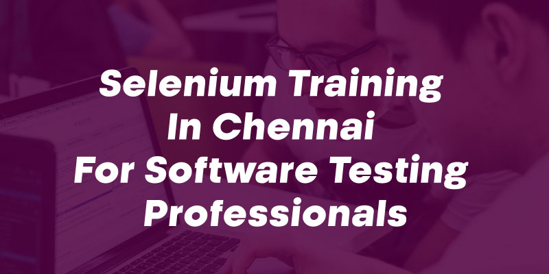 Selenium Training In Chennai