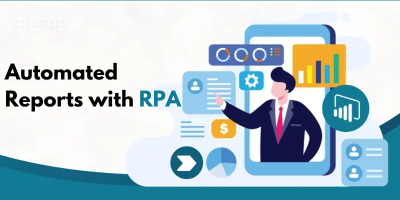 How to Schedule Automated Reports with RPA and Power BI?